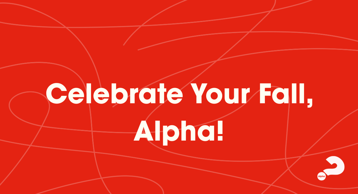 Celebrate Your Fall, Alpha! – Online
