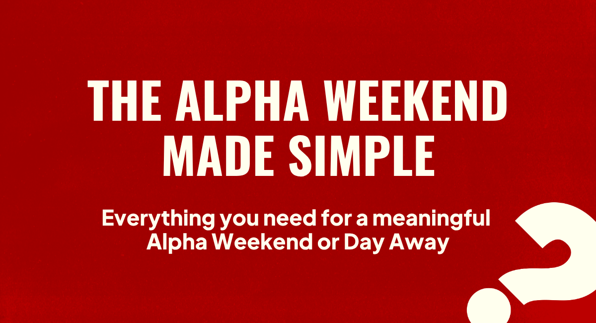 The Alpha Weekend Made Simple